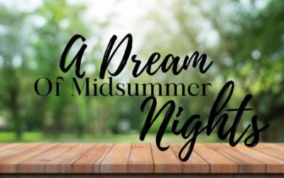 A Dream of Midsummer Nights – July 13th 2024